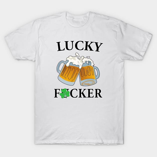 Lucky Fucker Drinking shirts T-Shirt by Dexter Lifestyle